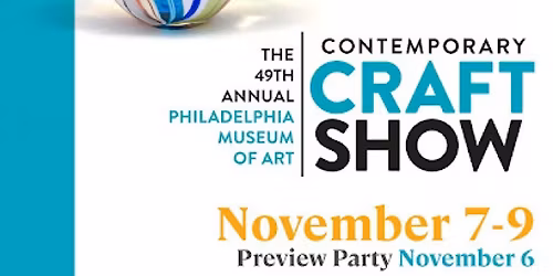 Philadelphia Museum of Art Contemporary Craft Show