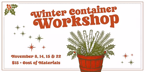 Winter Container Workshop