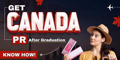 Turn Your Canadian Degree into a Permanent Future