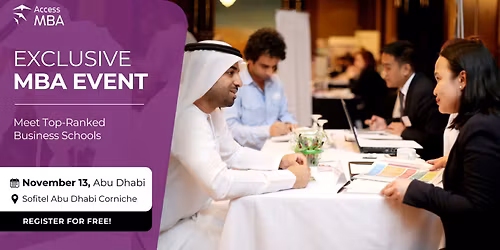 Exclusive MBA Event Abu Dhabi \u2013 Meet & Network with Top Schools