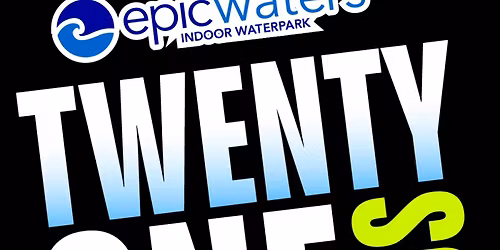 Epic Waters 21+ Night