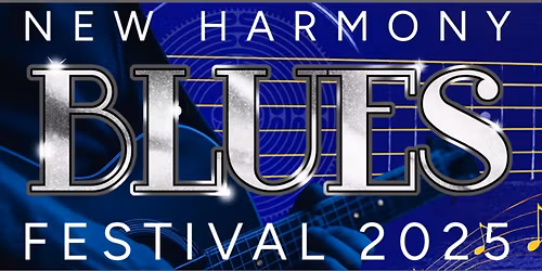 New Harmony Blues Festival - Roots on Fire!