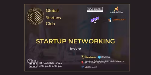 GLOBAL STARTUPS CLUB l STARTUP NETWORKING Indore 2025