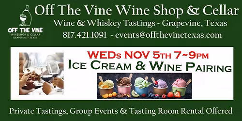 WOW! Wine Tasting ~ Artisanal ICe Cream & Wines!