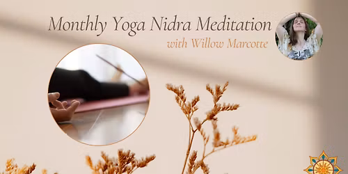 Monthly Yoga Nidra Meditation with Willow Marcotte