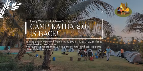 Camp Katha 2.0 \u2013 The Ultimate Weekend Escape