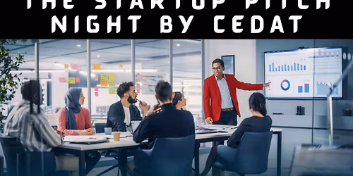 Startup Pitch Night by CEDAT NEXUS