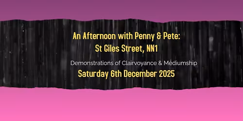 An Afternoon with Penny &  Pete: St Giles Street, NN1