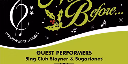 Harmony North Chorus presents: The Night Before\u2026
