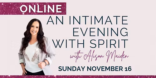 Virtual Intimate Evening with Spirit