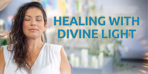 Healing with Divine Light