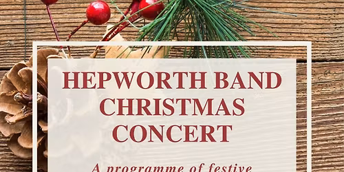 Hepworth Band Christmas Concert