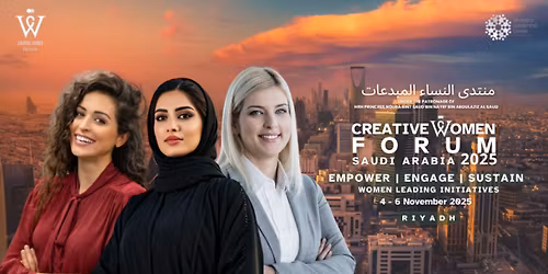 Young Entrepreneurs & Startup Access \u2013 Creative Women Forum Saudi Arabia 2025