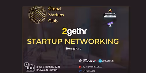 GLOBAL STARTUPS CLUB l STARTUP NETWORKING Bengaluru 2025