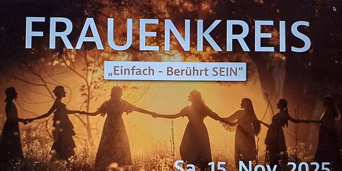 Frauenkreis - "Einfach - Ber\u00fchrt SEIN"