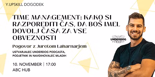 TIME MANAGEMENT: kako si razporediti \u010das, da bo\u0161 imel dovolj \u010dasa za vse obveznosti