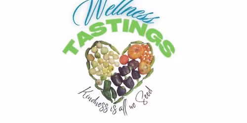 \ud83c\udf3fWELLNESS TASTINGS at Wimberly\u2019s Roots