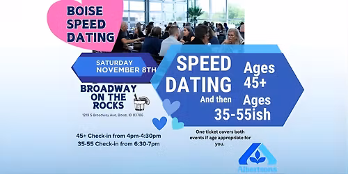 \ud83c\udf42 Speed Dating Ages 35-55 then Ages 45+ \ud83c\udf41