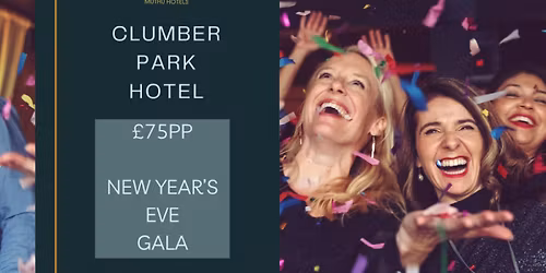 New Year's Eve Clumber Park Hotel & Spa