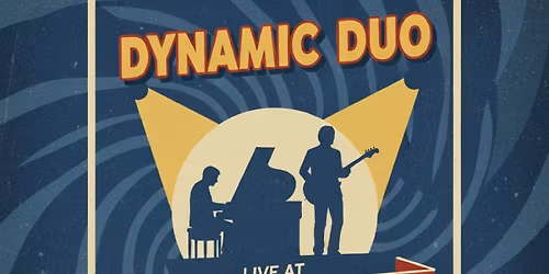 Dynamic Duo - Live Show at 97 Street Pub