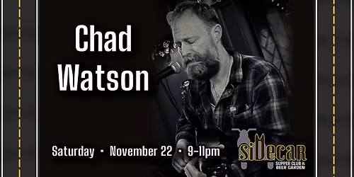 Chad Watson 'FIreside' at Sidecar