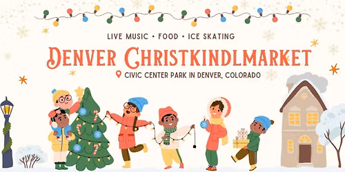 \ud83c\udf84 Denver Christkindlmarket 2025 \ud83c\udf84