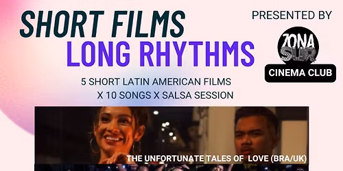  ZonaSur party- Short Films, Long Rhythms \u2013 Cinema & Music Night | Nov 16, Oxford