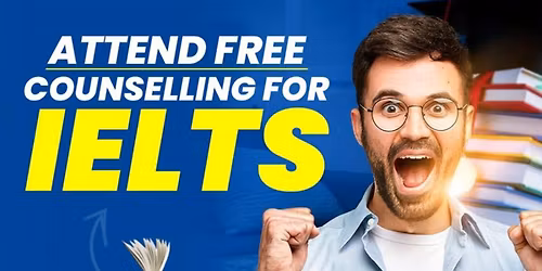 Step Closer to Your Dream Score with Free IELTS Counselling