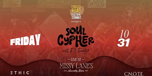 Tobacco Road Presents: Soul Cypher (Halloween)