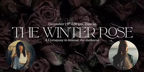 The Winter Rose, a ceremony to welcome the darkness
