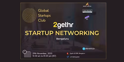 GLOBAL STARTUPS CLUB l STARTUP NETWORKING Bengaluru 2025