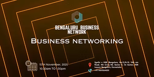 BENGALURU BUSINESS NETWORK | BUSINESS NETWORKING