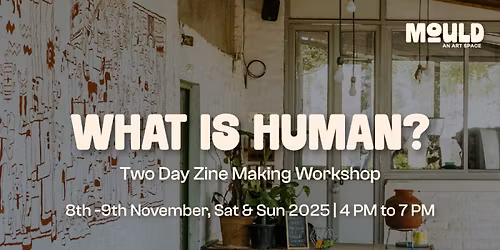 A Zine Workshop: What is Human