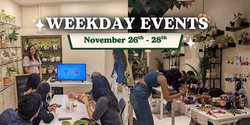 Weekday Events at CPL, Rajpath Rangoli (November 26th, 27 & 28th)