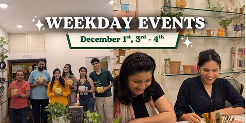 Weekday Events at CPL, Rajpath Rangoli (December 1st, 3rd, 4th & 5th)