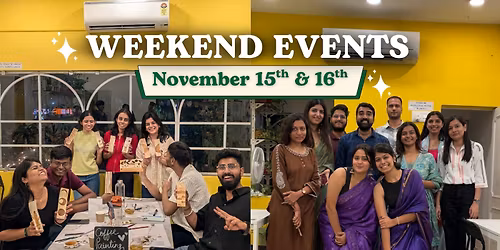 Weekend Events at CPL, Naranpura (November 15th & 16th)