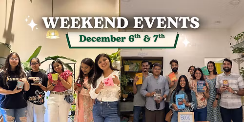 Weekend Events at CPL, Naranpura (December 6th & 7th)