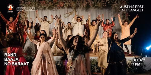 Austin\u2019s First Fake Sangeet "Band,Baaja,No Baraat"-An Exclusive Indian Pre Wedding Experience