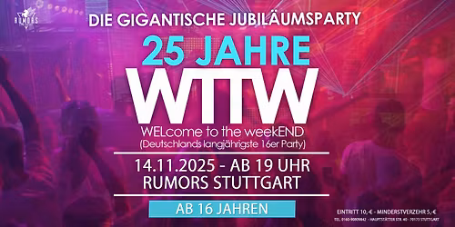 WTTW (ab 16 Jahren) - Jubil\u00e4umsparty: 25 Jahre WTTW