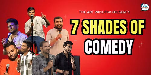7 Shades of Comedy - The Comedy Show