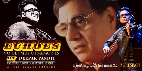 Echoes - By Deepak Pandit For Jagjit Singh