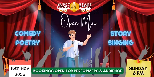 Open Mic for Comedy, Poetry, Storytelling, Singing - 16th November 6 PM