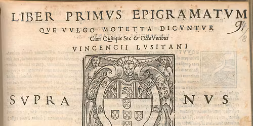 Loving Lusitano: Motets for 4 to 6 Voices by Vicente Lusitano and His Contemporaries