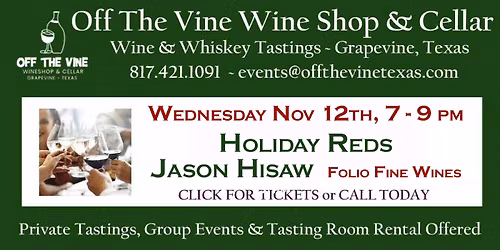 WOW TASTINGS! Big Holiday Reds with Jason Hisaw - Folio Fine WInes