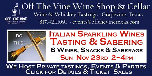 Sparkling Sunday - Wine & Sabers Tasting - All Italians! 2-4pm