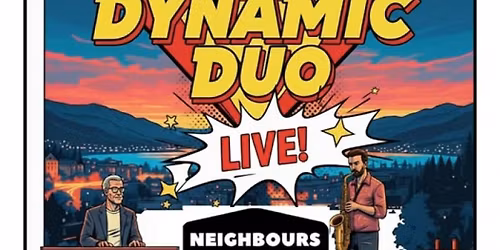 Dynamic Duo - Live Show at Neighbours Pub (West Kelowna)