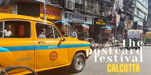 The Postcard Festival - Calcutta