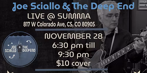 Joe Sciallo & The Deep End @ Summa Friday November 28