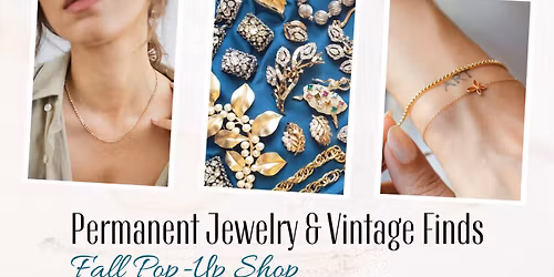 Permanent Jewelry & Vintage Finds Fall Pop-Up Shop