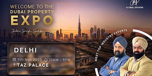 Upcoming Dubai Real Estate Expo in Delhi - Free Registration
